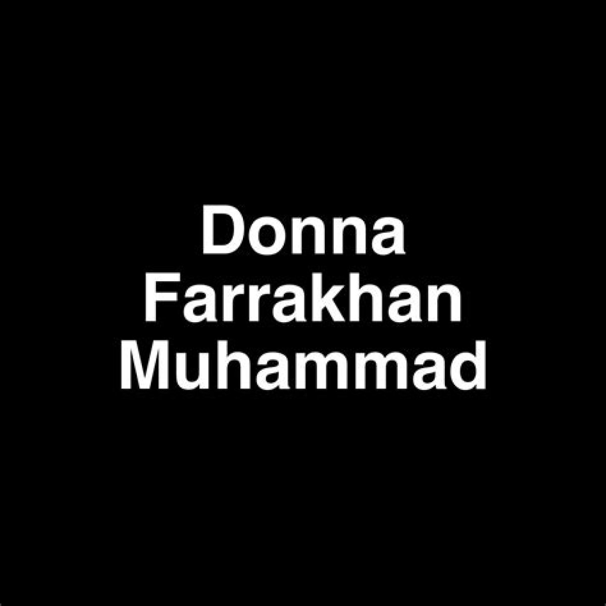 Donna Farrakhan Muhammad net worth and salary income estimation Jan, 2024 ·