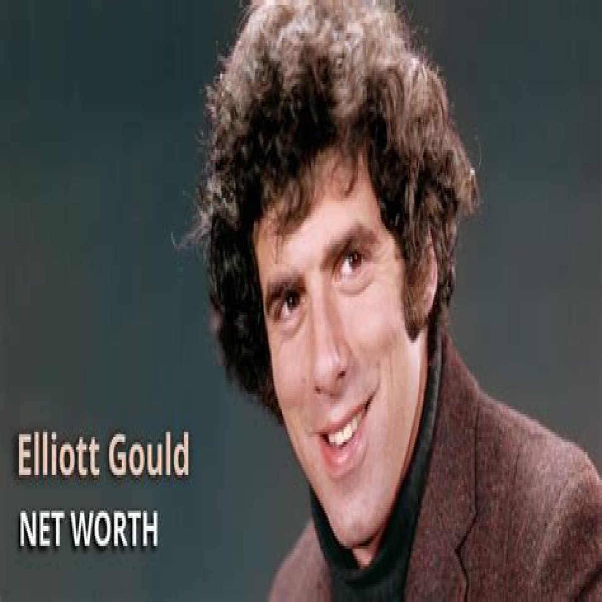 Elliott Gould Net Worth – How Much is Gould Worth?