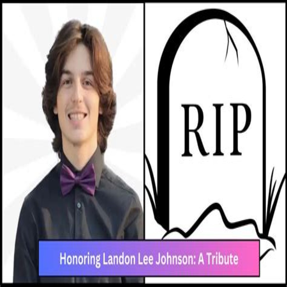 Landon Lee Johnson Cause Of Death Revealed