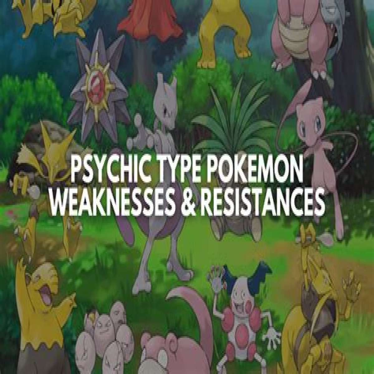 Psychic-type Pokemon weaknesses & resistances