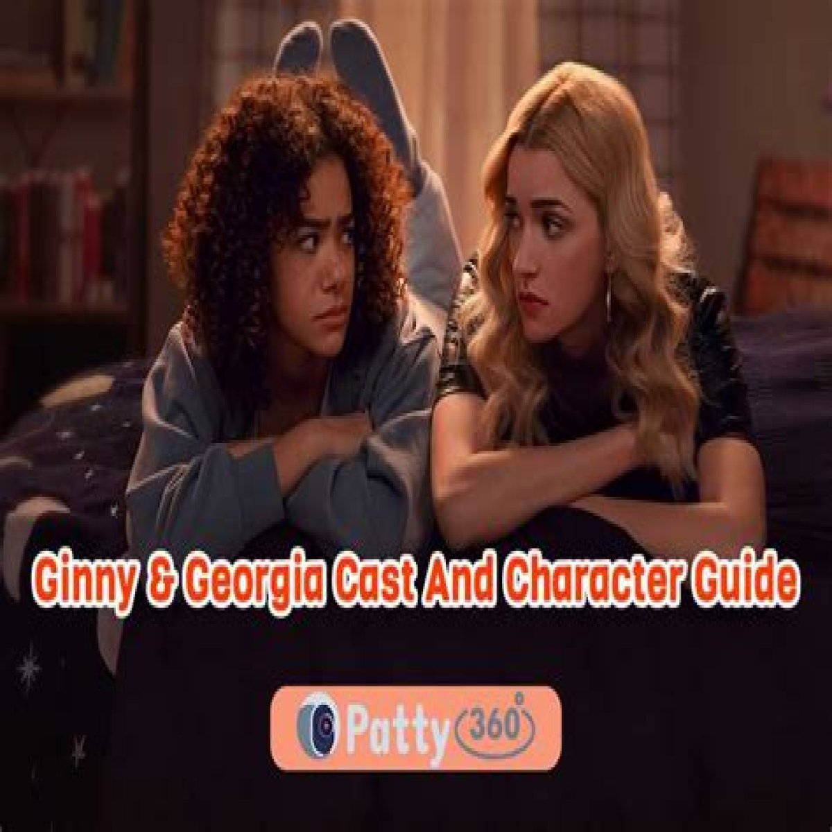 The Ultimate Guide To The Cast Of Ginny & Georgia